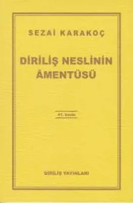 Diriliş Neslinin Amentüsü