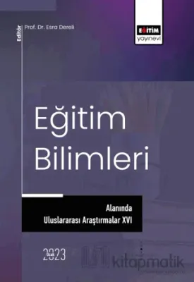 Eğitim Bilimleri Alanında Uluslararası Araştırmalar XVI