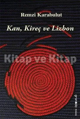 Kan, Kireç ve Lizbon