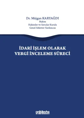 İdari İşlem Olarak Vergi İnceleme Süreci