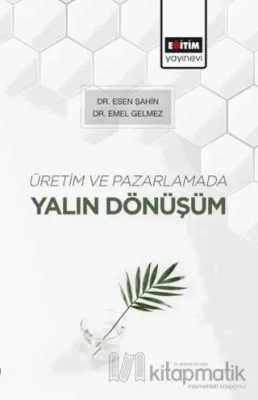 Üretim ve Pazarlamada Yalın Dönüşüm
