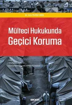 Mülteci Hukukunda Geçici Koruma