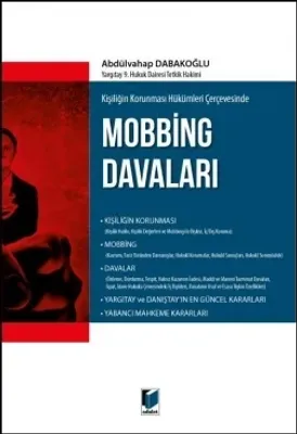 Kişiliğin Korunması Hükümleri Çerçevesinde Mobbing Davaları