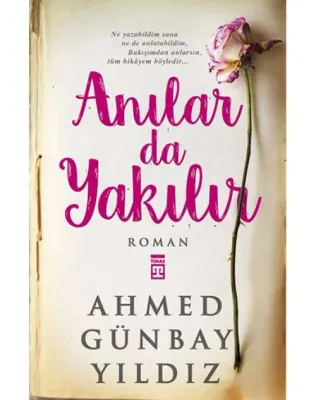 Anılar da Yakılır