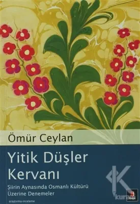 Yitik Düşler Kervanı Ömür Ceylan