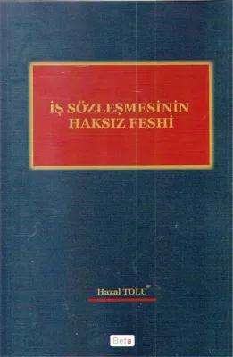 İş Sözleşmesinin Haksız Feshi