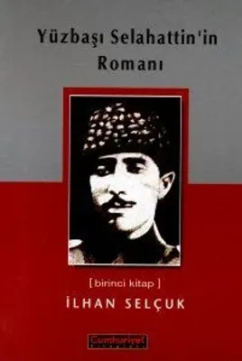 Yüzbaşı Selahattin'in Roman II