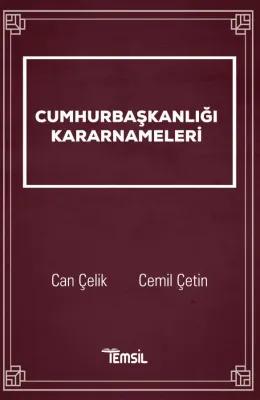 Cumhurbaşkanlığı Kararnameleri Can Çelik