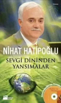Sevgi Dininden Yansımalar Nihat Hatipoğlu