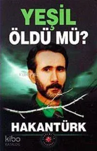 Yeşil Öldü mü?