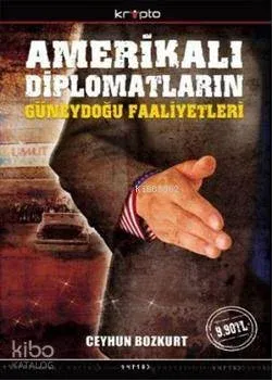 Amerikalı Diplomatların Güneydoğu Faaliyetleri (Cep Boy)