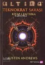 Ultima Teknokrat Savaşı - 1 Entrika