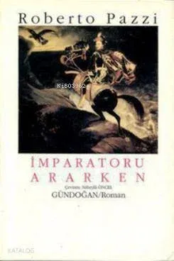 İmparatoru Ararken