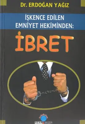 İşkence Edilen Emniyet Hekiminden: İbret