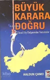 Büyük Karara Doğru