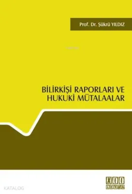 Bilirkişi Raporları ve Hukuki Mülakatlar