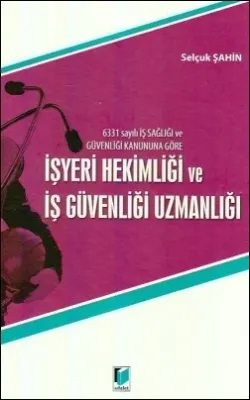 İşyeri Hekimliği ve İş Güvenliği Uzmanlığı