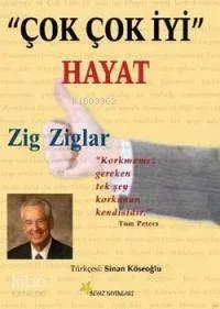 "Çok Çok İyi" Hayat