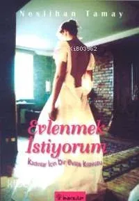 Evlenmek İstiyorum