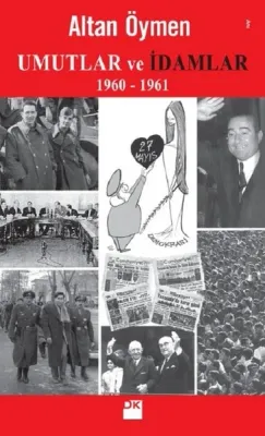 Umutlar ve İdamlar : 1960 - 1961