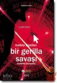 Halkla İlişkiler - Bir Gerilla Savaşı