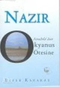 Nazır - Anadolu'dan Okyanus Ötesine