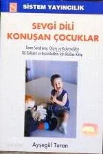Sevgi Dili Konuşan Çocuklar