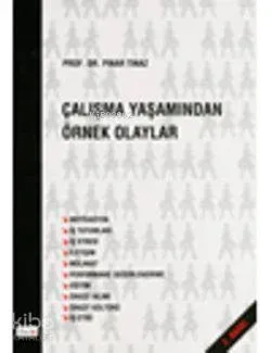 Çalışma Yaşamından Örnek Olaylar