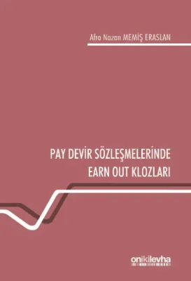 Pay Devir Sözleşmelerinde Earn Out Klozları