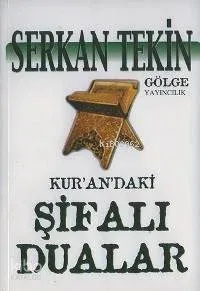 Kur'an'daki Şifalı Dualar