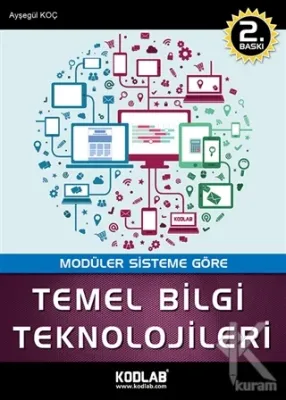 Modüler Sisteme Göre Temel Bilgi Teknolojileri Ayşegül Koç
