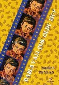Başlayalı Çok Oldu Mu?