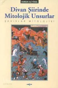 Divan Şiirinde Mitolojik Unsurlar