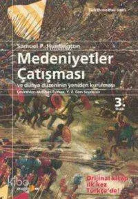 "Medeniyetler Çatışması ve Samuel P. Huntington"