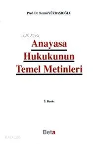 Anayasa Hukukunun Temel Metinleri