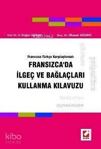 Fransızca'da İlgeç ve Bağlaçları Kullanma Kılavuzu