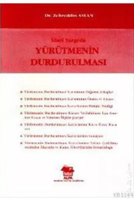 İdari Yargıda Yürütmenin Durdurulması