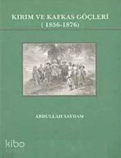 Kırım ve Kafkas Göçleri (1856- 1876)