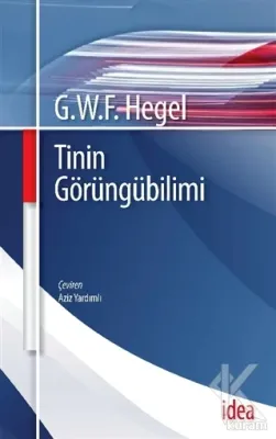 Tinin Görüngübilimi %20 indirimli Georg Wilhelm Friedrich Hegel