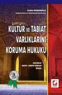 Kültür ve Tabiat Varlıklarını Koruma Hukuku