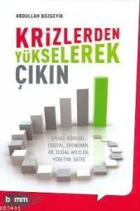 Krizlerden Yükselerek Çıkın