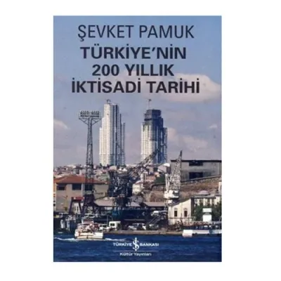 Türkiye'nin 200 Yıllık İktisadi Tarihi Şevket Pamuk