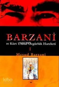 Barzani ve Kürt Ulusal Özgürlük Hareketi 1