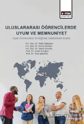Uluslararası Öğrencilerde Uyum ve Memnuniyet