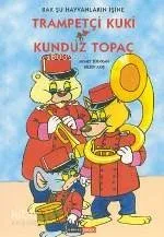 Trampetçı Kuki - Kunduz Topaç