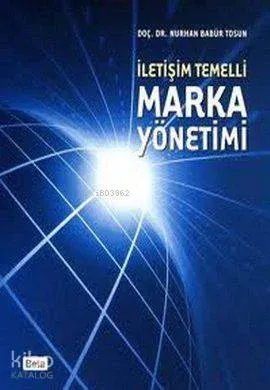 İletişim Temelli Marka Yönetimi