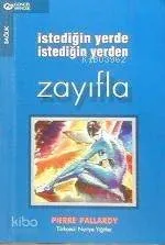 İstedığın Yerde İstedığın Yerden Zayıfla