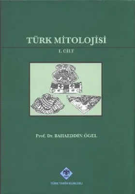Türk Mitolojisi 1.Cilt