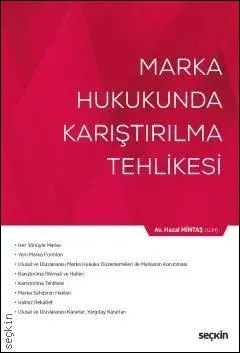 Marka Hukukunda Karıştırılma Tehlikesi
