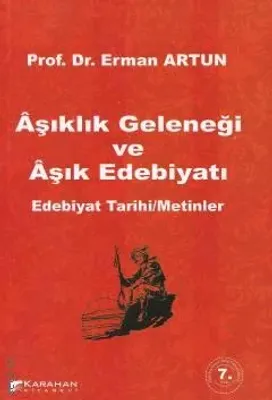 Aşıklık Geleneği ve Aşık Edebiyatı
